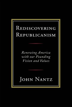 Rediscovering Republicanism - Nantz, John