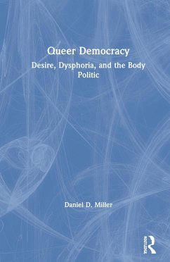 Queer Democracy - Miller, Daniel D