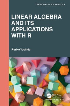 Linear Algebra and Its Applications with R - Yoshida, Ruriko