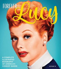 Forever Lucy - Centennial Books