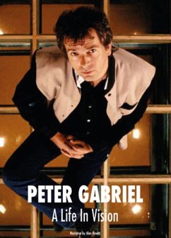 Peter Gabriel A Life In Vision - Hewitt, Alan