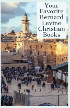 Your Favorite Bernard Levine Christian Books - Levine, Bernard