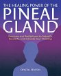 The Healing Power of the Pineal Gland - Bild 1
