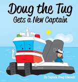 Doug the Tug Gets a New Captain Doug the Tug Gets a New Captain