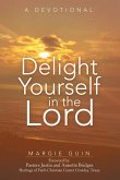 Delight Yourself in the Lord