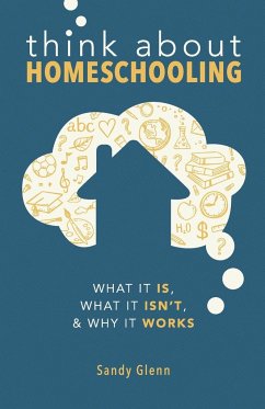 Think About Homeschooling - Glenn, Sandy