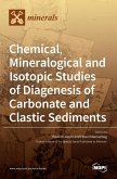 Chemical, Mineralogical and Isotopic Studies of Diagenesis of Carbonate and Clastic Sediments