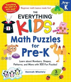 The Everything Kids' Math Puzzles for Pre-K: Learn about Numbers, Shapes, Patterns, and More with 100 Fun Puzzles! - Whately, Hannah