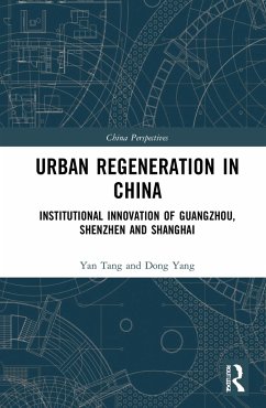 Urban Regeneration in China - Tang, Yan; Yang, Dong