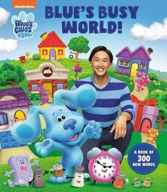 Blue's Busy World! a Book of 300 New Words (Blue's Clues & You) - Stevens, Cara