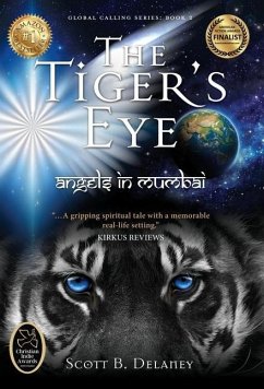 The Tiger's Eye: Angels in Mumbai - Delaney, Scott B.