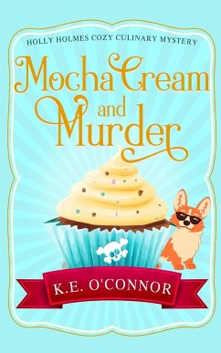 Mocha Cream and Murder - O'Connor, K. E.