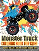 Monster Truck Coloring Book For Kids! Discover And Enjoy A Variety Of Coloring Pages For Kids!