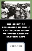 The Spirit of Resistance in Music and Spoken Word of South Africa's Eastern Cape