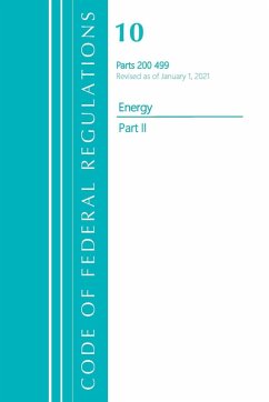 Cover Code of Federal Regulations, Title 10 Energy 200-499, Revised as of January 1, 2021