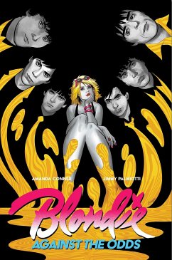 Blondie - Palmiotti, Jimmy; Connor, Amanda; Blondie; Z2 Comics