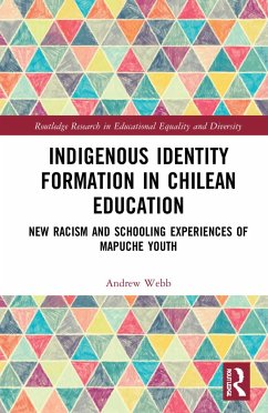 Indigenous Identity Formation in Chilean Education - Webb, Andrew