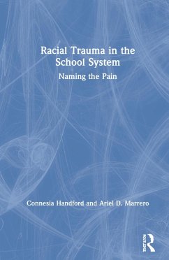 Racial Trauma in the School System - Handford, Connesia; Marrero, Ariel D