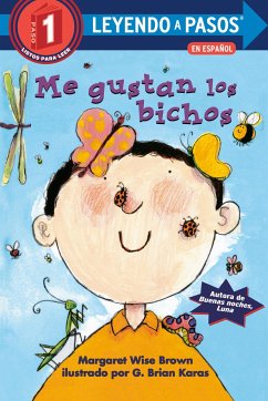 Me Gustan Los Bichos (I Like Bugs Spanish Edition) - Brown, Margaret Wise