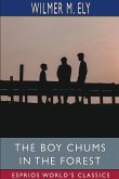 The Boy Chums in the Forest (Esprios Classics)
