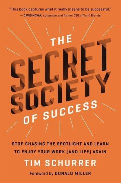 The Secret Society of Success - Schurrer, Tim