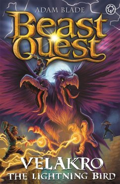 Beast Quest: Velakro the Lightning Bird - Blade, Adam