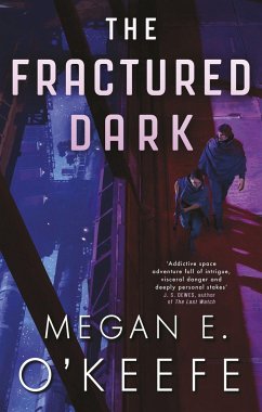 The Fractured Dark - O'Keefe, Megan E.