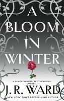 A Bloom in Winter - Ward, J. R.