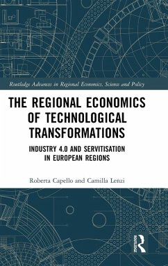 The Regional Economics of Technological Transformations - Capello, Roberta; Lenzi, Camilla