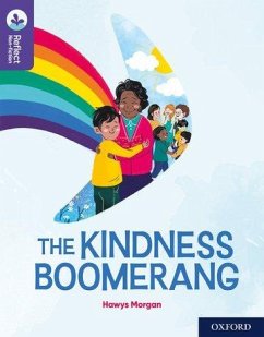 Oxford Reading Tree TreeTops Reflect: Oxford Reading Level 11: The Kindness Boomerang - Morgan, Hawys