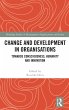 Change and Development in Organisations - Bild 1