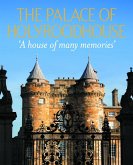 The Palace of Holyroodhouse