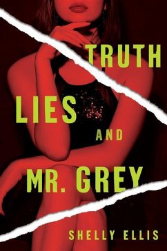 Truth, Lies, and Mr. Grey - Ellis, Shelly