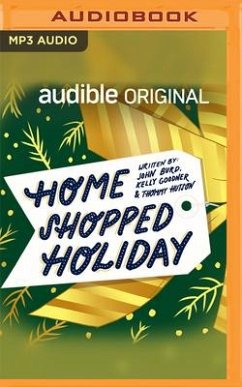 Home Shopped Holiday - Burd, John; Goodner, Kelly; Hutson, Thommy