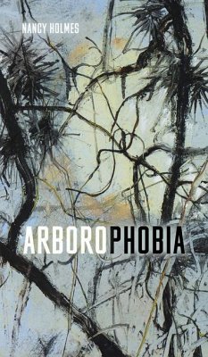 Arborophobia - Holmes, Nancy