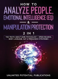 How To Analyze People, Emotional Intelligence (EQ) & Manipulation Protection (2 in 1) - Potential Publications, Unlimited