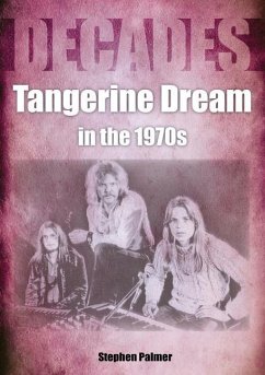 Tangerine Dream in the 1970s - Palmer, Stephen
