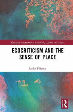 Ecocriticism and the Sense of Place - Filipova, Lenka