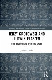 Jerzy Grotowski and Ludwik Flaszen