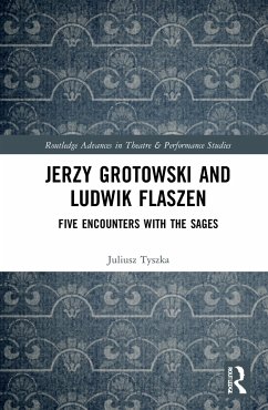 Jerzy Grotowski and Ludwik Flaszen - Tyszka, Juliusz