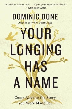 Your Longing Has a Name - Done, Dominic