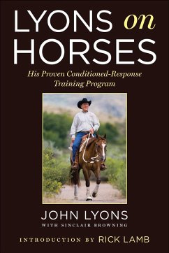 Lyons on Horses: His Proven Conditioned-Response Training Program - Lyons, John