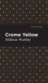 Crome Yellow