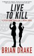 Live to Kill: A Steve Dane Thriller - Bild 1