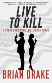 Live to Kill: A Steve Dane Thriller