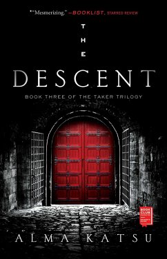 The Descent: Book Three of the Taker Trilogy - Katsu, Alma