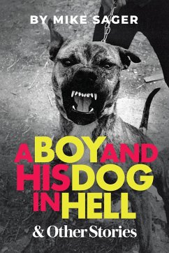 A Boy and His Dog in Hell - Sager, Mike