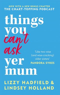 Things You Can't Ask Yer Mum - Holland, Lindsey; Hadfield, Lizzy