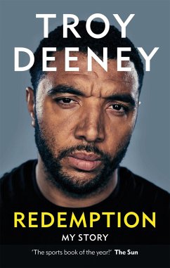 Troy Deeney: Redemption - Deeney, Troy