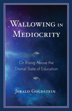 Wallowing in Mediocrity - Goldstein, Jerald